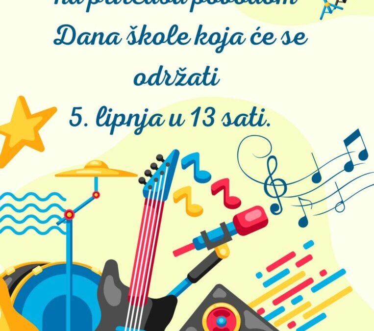 Pozivnica na priredbu povodom Dana škole i završetka nastavne 2024./25. godine